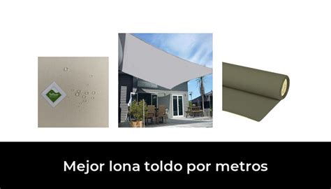 Mejor Lona Toldo Por Metros En Despu S De Horas De