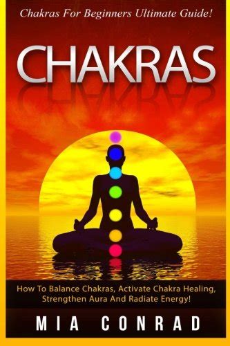 Buy Chakras Chakras For Beginners Ultimate Guide How To Balance