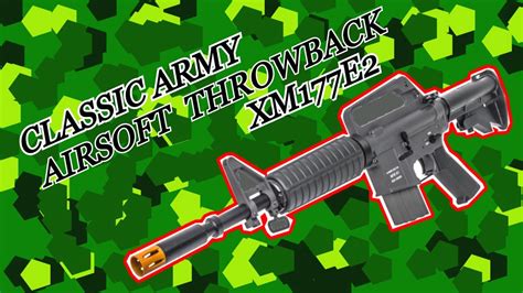 Classic Army Xm177e2 Airsoft Throwback Airsoft Guns Unboxing From