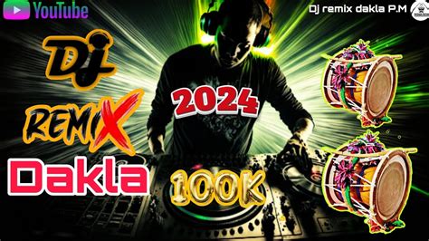 Full Moj Dj Remix Dakla 2024 New Non Stop Dakla Ni Moj YouTube