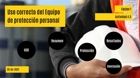 Uso Correcto Del Equipo De Protección Personal By Jesus Alejandro On Prezi