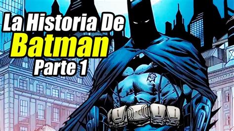 Introducir 40 Imagen Batman Historia Completa Abzlocalmx