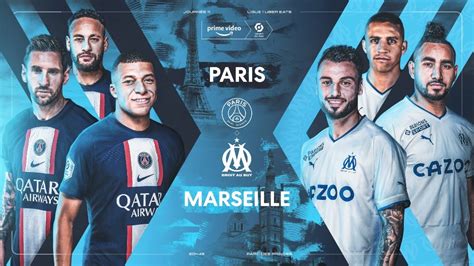 Prime Video dévoile son dispositif pour le classico PSG OM et propose