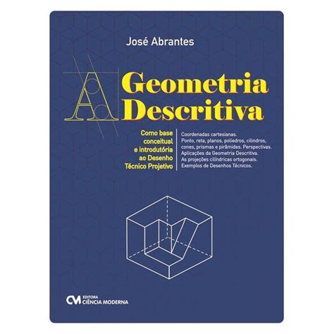 Geometria Descritiva Como Base Conceitual E Introdutoria Ao Desenho