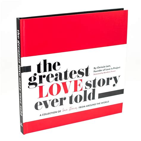 The Greatest Love Story Ever Told: A Collection of Love Stories from Around the World.: Chrissie ...