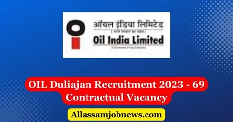 OIL Duliajan Recruitment 2023 69 Contractual Vacancy