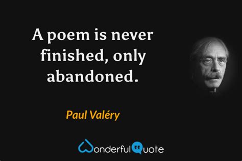 Paul Valéry Quotes WonderfulQuote