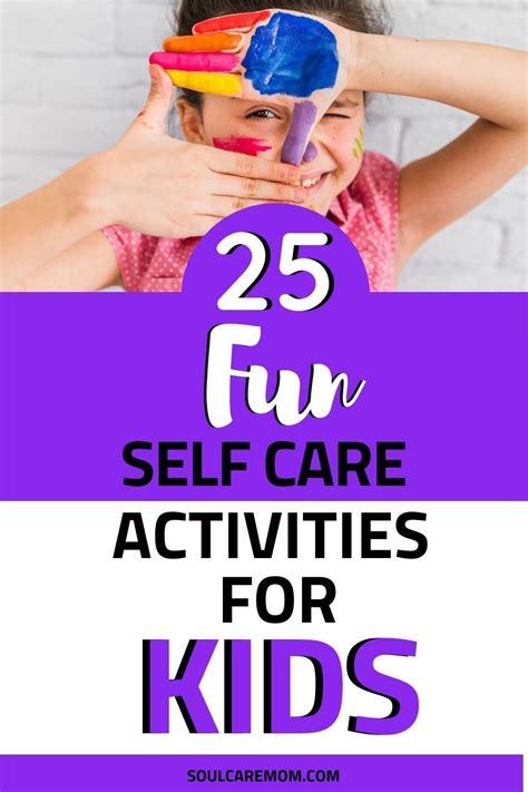 25 fun self care activities for kids – Artofit