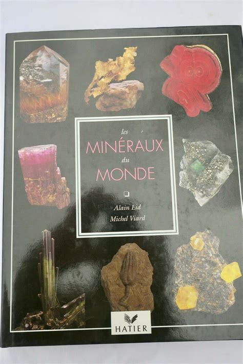 Mineraux Les Minéraux du Monde Les Livres Anciens