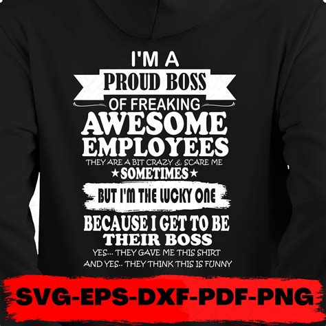 I M A Proud Boss Of Freaking Awesome Employees Svg Png Boss Gift Png