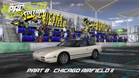 Nfs Prostreet Pepega Edition Part Chicago Airfield Ii Rookie