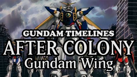 What Is Gundam Wing After Colony Gundam Timelines Youtube