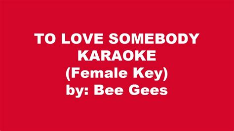 Bee Gees To Love Somebody Karaoke Female Key YouTube