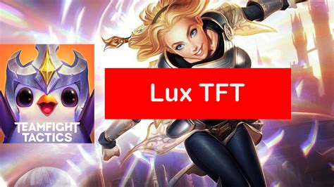 Lux TFT Build Set 11 Items Comps Guide Zathong