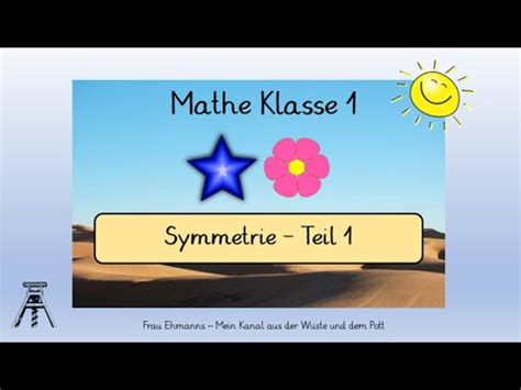 Mathe Klasse 1 Symmetrie Teil 1 Symmetrische Figuren Herstellen