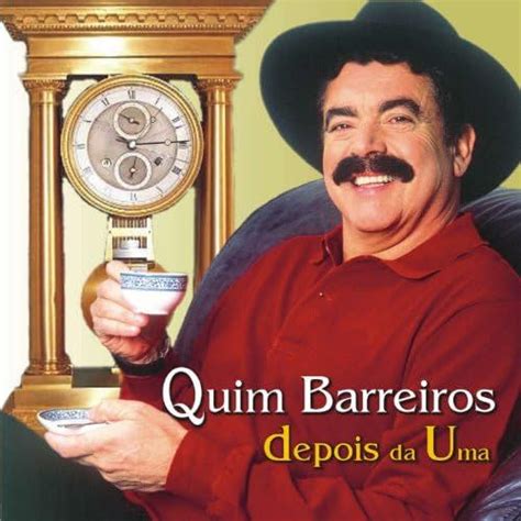 Depois da Uma Álbum de Quim Barreiros LETRAS