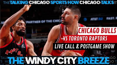 Chicago Bulls Vs Toronto Raptors Live Call Youtube