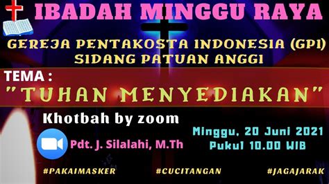 IBADAH MINGGU RAYA TUHAN MENYEDIAKAN 20 JUNI 2021 YouTube