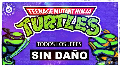 NES TEENAGE MUTANT NINJA TURTLES 1 TODOS LOS JEFES SIN DAÑO