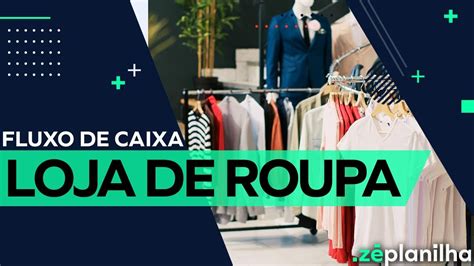 Fluxo De Caixa Para Loja De Roupa Z Planilha Youtube