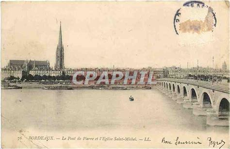 Carte Postale Ancienne Bordeaux Le Pont De Pierre Et L Eglise Saint