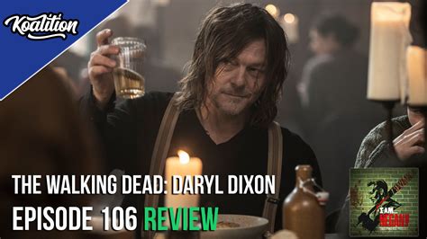 The Walking Dead Daryl Dixon Season 1 Episode 4 “la Dame De Fer” Review I Am Negan The