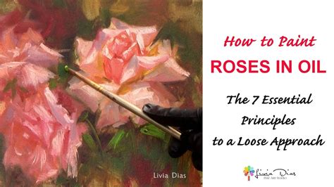 How To Paint Roses In Oil Loose Approach Youtube