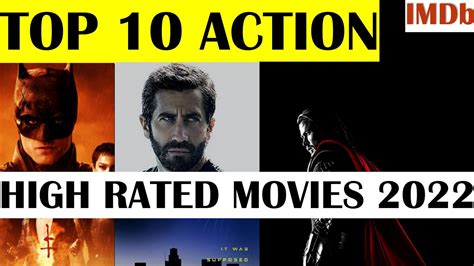 List Of Best 10 Action Movies 2022 Best Imdb Movies Best Movies On