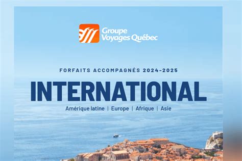 Groupe Voyages Québec dévoile sa brochure de forfaits accompagnés 2024