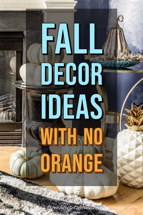 17 Fall Home Decor Ideas For People Who Don't Like Orange - From House ...