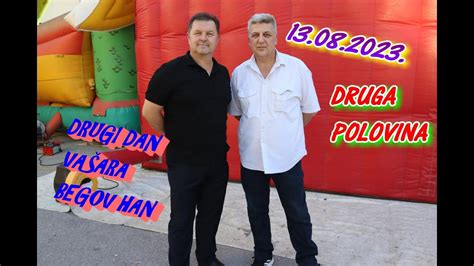 Drugi Dan Va Ara Begova Hana Druga Polovina Youtube