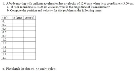 Body Moving With Uniform Acceleration Has Velocity Of Solvedlib