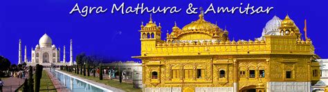 Agra Mathura Amritsar Tour 4 Nights 5 Days Package Ex Delhi