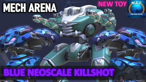 Mech Arena Blue Neoscale Killshot New TOY YouTube