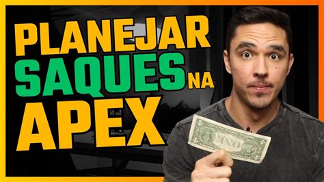 Planejar SAQUE Na Mesa Proprietária APEX Trader Funding YouTube