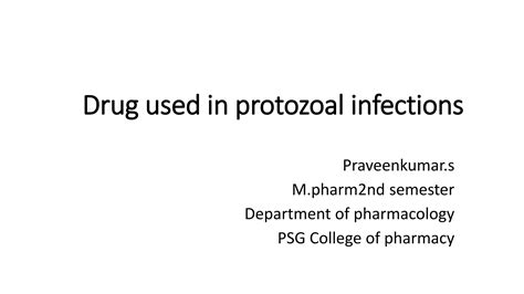 Drugs Used In Protozoal Infectionpptx