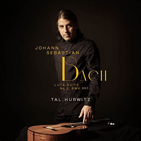 Lute Suite No 2 BWV 997 De Tal Hurwitz Johann Sebastian Bach En