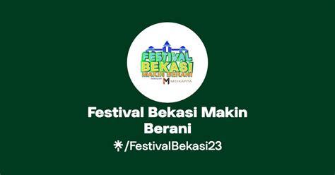 Festival Bekasi Makin Berani Instagram Linktree