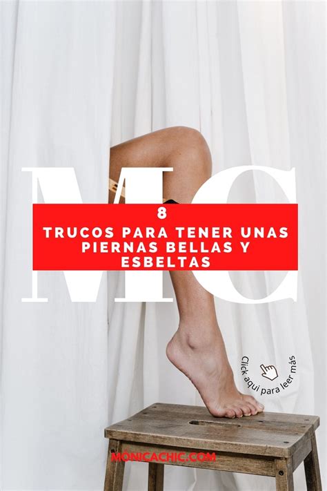 Trucos Para Lucir Unas Piernas Bellas Y Esbeltas En El Verano