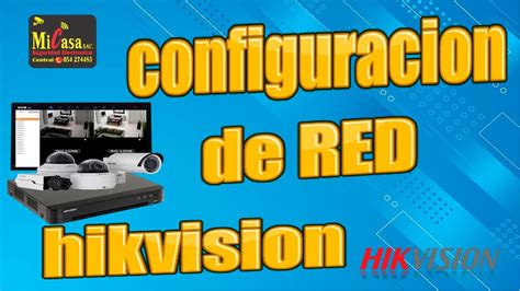 Cómo configurar red dvr hikvision ds 7200 series Mundowin