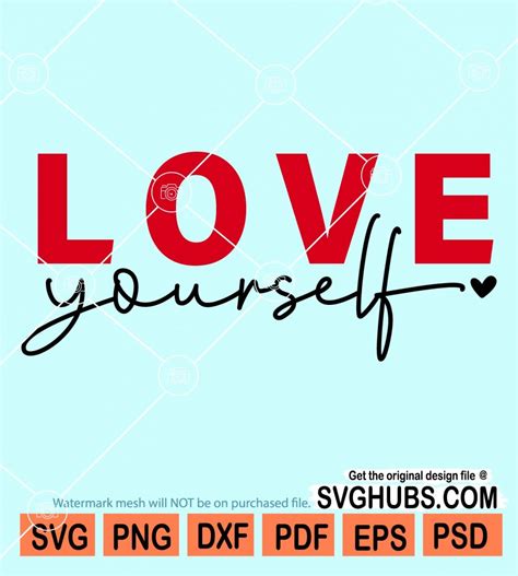 Love Yourself Svg Self Love Svg Self Worth Svg Love Svg Love Quote