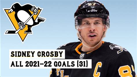 Sidney Crosby 87 All 31 Goals Of The 2021 22 Nhl Season Youtube