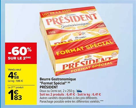 Promo Beurre Gastronomique format Spécial Président chez Carrefour