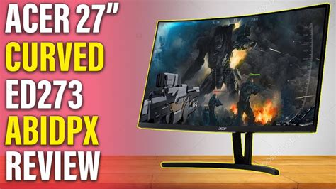 Acer Gaming Monitor Curved Ed Abidpx Review Youtube