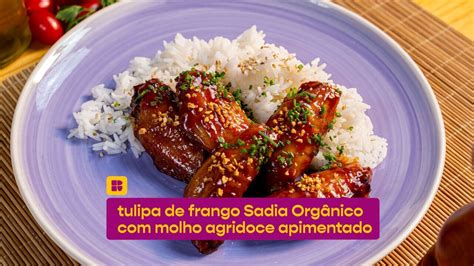 Tulipa De Frango Molho Agridoce Apimentado Receitas Sadia Receitas