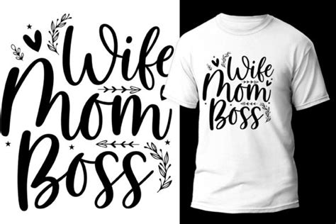 Wife Mom Boss T Shirt Design For Women Graphic By Rahnumaat690