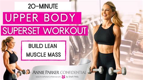 20 Minute UPPER BODY SUPERSET Workout Build Lean Muscle Mass YouTube