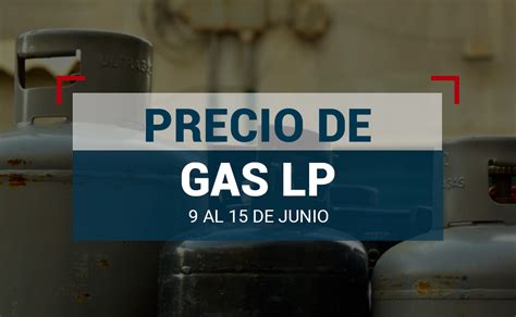 Cu Nto Cuesta El Gas Lp En M Xico Esta Semana Su Precio Del Al