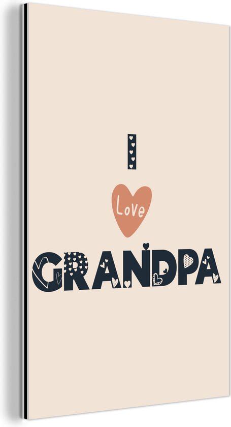 Vaderdag Spreuken Quotes I Love Grandpa Bol