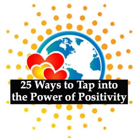 25 Ways To Tap Into The Power Of Positivity